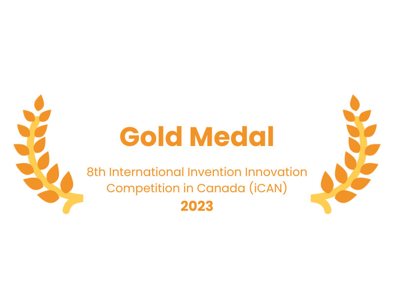 Gold Medal — 8th International Invention Innovation Competition in Canada (iCAN), 2023